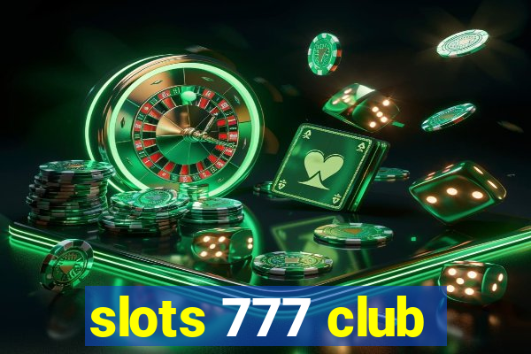 slots 777 club